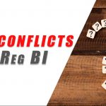 3 conflicts in Reg BI